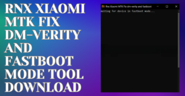 Rnx Xiaomi MTK Fix DM-Verity and Fastboot Mode Tool Download